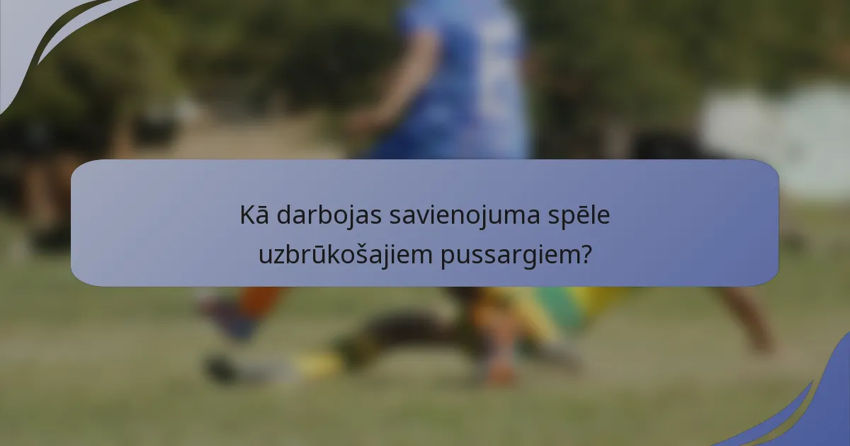 Kā darbojas savienojuma spēle uzbrūkošajiem pussargiem?