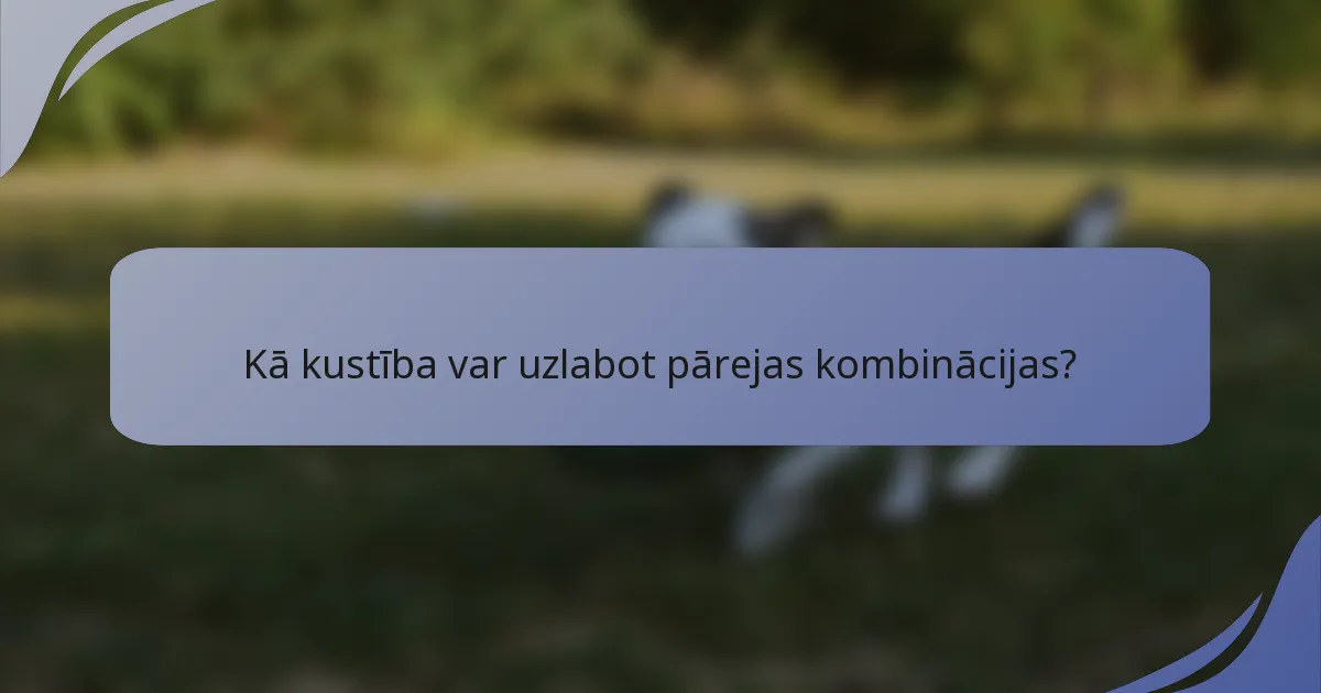 Kā kustība var uzlabot pārejas kombinācijas?